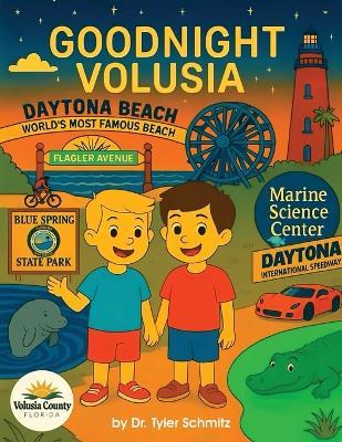 Goodnight Volusia - Tyler J Schmitz - cover