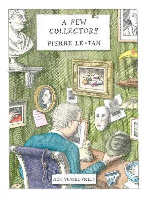 A Few Collectors - Pierre Le Tan - cover