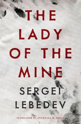 The Lady of the Mine - Sergei Lebedev - cover