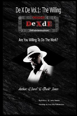 DE X DE Vol. 1: The Willing - G'Jurel G Dash Jones - cover
