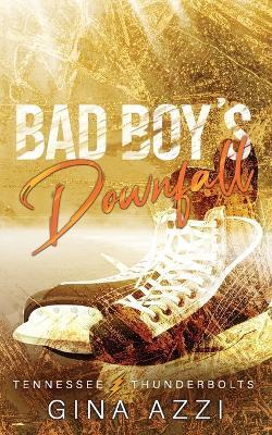 Bad Boy's Downfall: A Surprise Baby Romance - Gina Azzi - cover