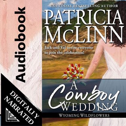A Cowboy Wedding (Wyoming Wildflowers, Book 9)