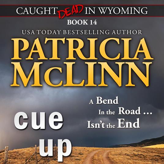 Cue Up (Caught Dead in Wyoming, Book 14)
