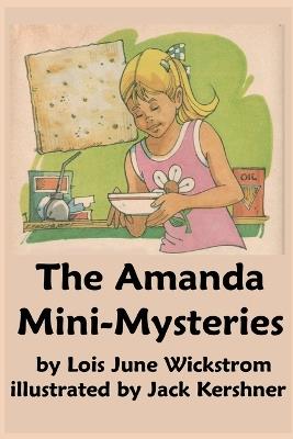 The Amanda Mini-Mysteries - Lois J Wickstrom - cover