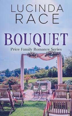 Bouquet: A Small Town Winery Romance - Lucinda Race - cover