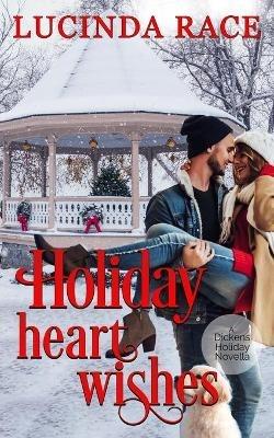Holiday Heart Wishes: A Dickens Holiday Novella - Lucinda Race - cover