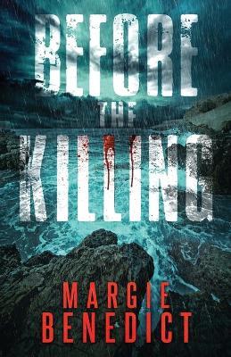 Before the Killing - Margie Benedict - cover