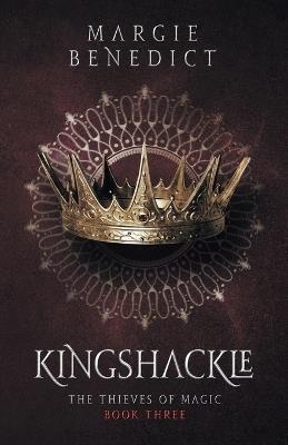 Kingshackle - Margie Benedict - cover