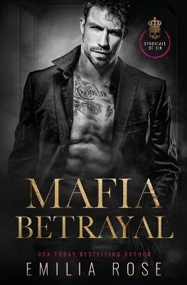 Mafia Betrayal - Emilia Rose - cover