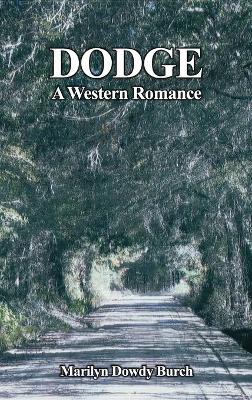 Dodge: A Western Romance - Marilyn Dowdy Burch - cover