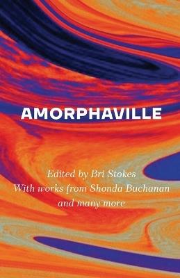 Amorphaville: Stories Outside Time - cover