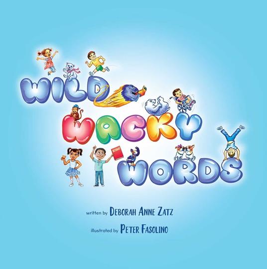 Wild Wacky Words - Deborah Anne Zatz - ebook