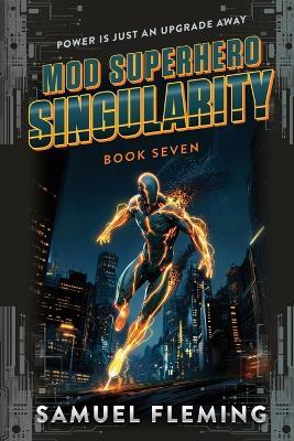 Singularity: A Scifi Progression Fantasy Series - Samuel Fleming - cover
