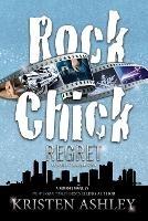 Rock Chick Regret - Kristen Ashley - cover