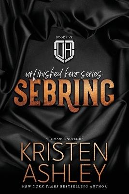 Sebring - Kristen Ashley - cover