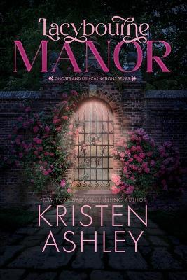 Lacybourne Manor - Kristen Ashley - cover