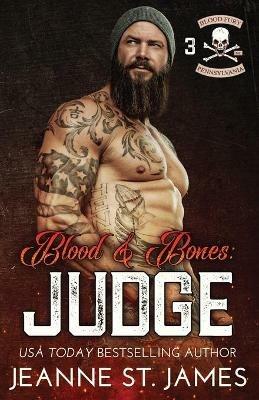 Blood and Bones - Judge - Jeanne St James - cover