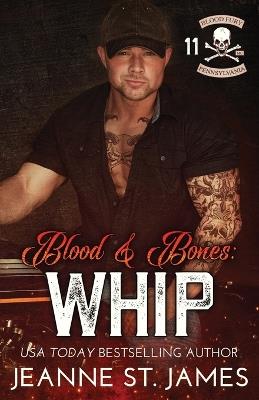 Blood and Bones - Whip - Jeanne St James - cover