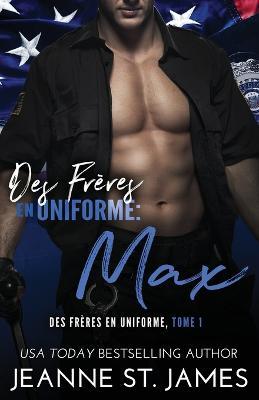 Des Freres en Uniforme - Max - Jeanne St James - cover