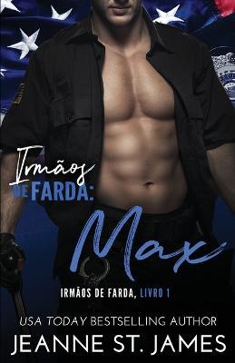 Irmaos de Farda - Max - Jeanne St James - cover