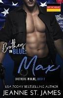 Brothers in Blue - Max: Deutsche Ausgabe - Jeanne St James - cover