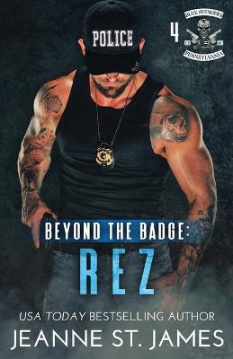 Beyond the Badge - Rez - Jeanne St James - cover