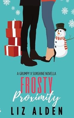 Frosty Proximity - Liz Alden - cover