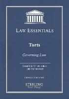 Torts, Law Essentials: Governing Law for Law School and Bar Exam Prep