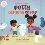 Potty Learning Champ: A Children's Story About Potty Training