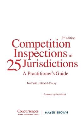 Competition Inspections in 25 Jurisdictions: A Practioner's Guide - cover