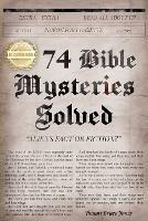 Seventy-four Bible Mysteries: Aliens Fact or Fiction? - Tommy Bruce Jones - cover
