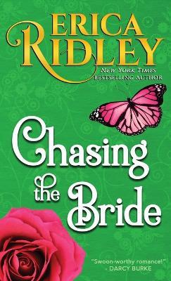 Chasing the Bride - Erica Ridley - cover