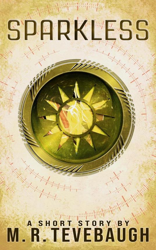 Sparkless - M. R. Tevebaugh - ebook