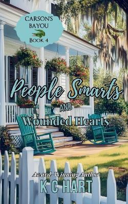 People Smarts and Wounded Hearts (A Contemporary Christian Romance) - Kc Hart - cover