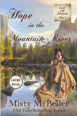 Hope in the Mountain River - Misty M Beller - cover