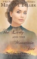 The Lady and the Mountain Fire