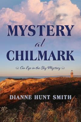 Mystery at Chilmark - Dianne Hunt Smith - cover