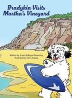 Bradykin Visits Martha's Vineyard