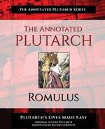 The Annotated Plutarch - Romulus