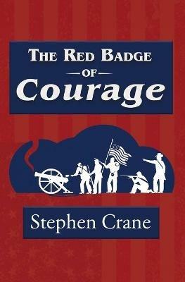 The Red Badge of Courage (Reader's Library Classic) - Stephen Crane - cover