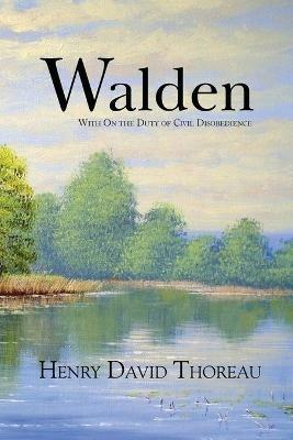 Walden with On the Duty of Civil Disobedience (Reader's Library Classics) - Henry David Thoreau - cover