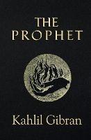 The Prophet (Reader's Library Classics) (Illustrated) - Kahlil Gibran - cover