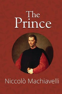 The Prince (Reader's Library Classics) - Niccolo Machiavelli - cover