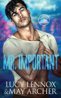 Mr. Important - Lucy Lennox,May Archer - cover