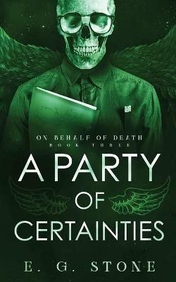 A Party of Certainties - E G Stone - cover