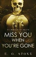 Miss You When You're Gone - E G Stone - cover