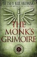 The Monk's Grimoire - Betsey Kulakowski - cover