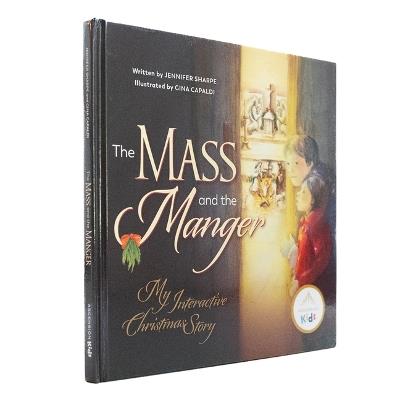 Mass and the Manger: My Interactive Christmas Story - Jennifer Sharpe - cover