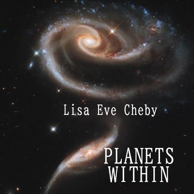 Planets Within - Lisa Eve Cheby - cover