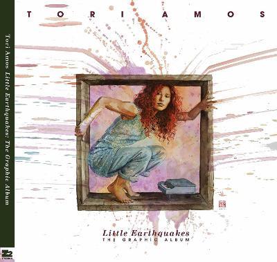 Tori Amos: Little Earthquakes - Tori Amos,Neil Gaiman,Margaret Atwood - cover
